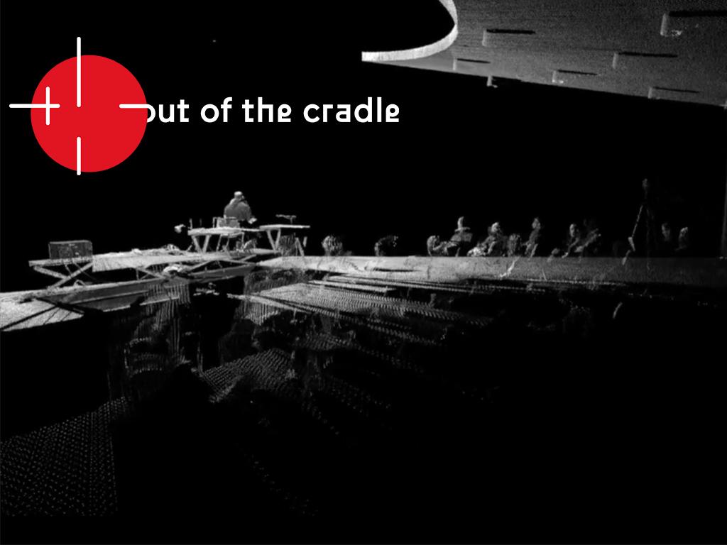 Out of the Cradle workshop