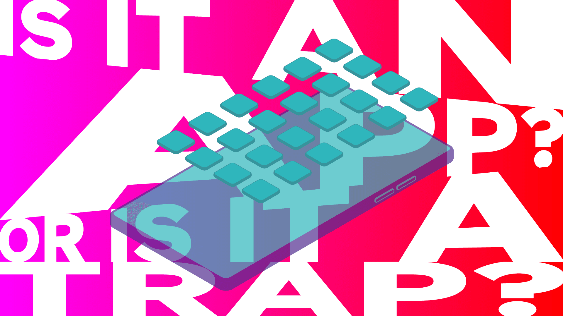 Rood-paarse achtegrond met witte letters: is it an app or a trap? Op de voorgrond een telefoonvorm in lichtblauw die in kleine vierkantje (apps) uiteenvalt.