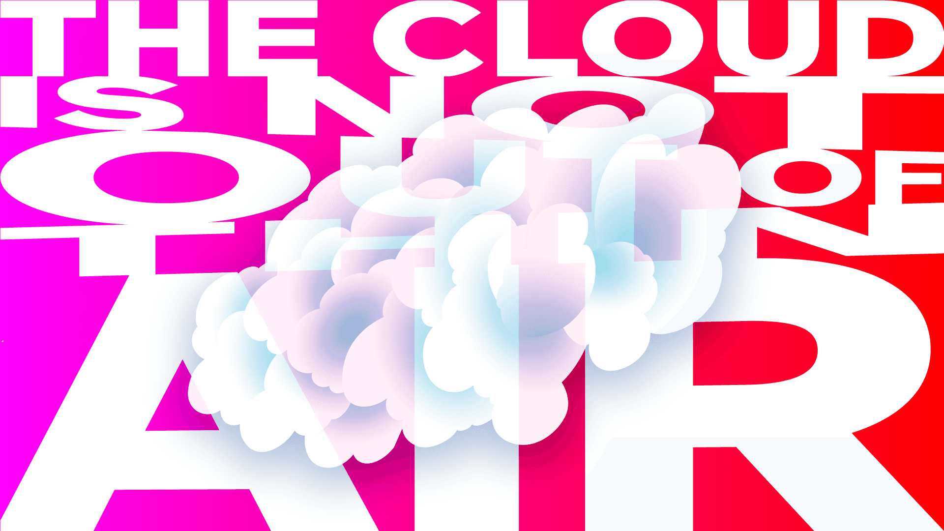 Rood-paarse achtergrond met witte letters: The cloud is not out of thin air. Op de voorgrond een illustratie van een witte wolk met grijze en blauwe accenten.