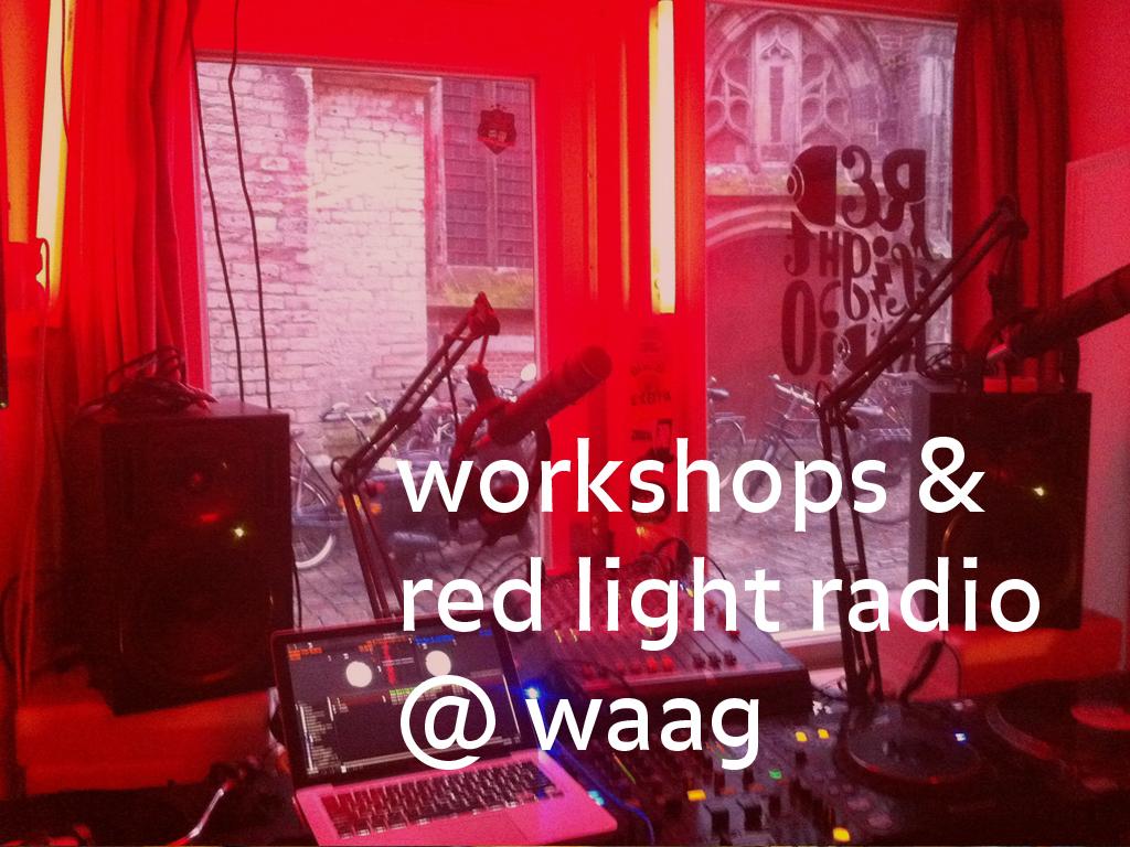 Red Light Radio @ Waag