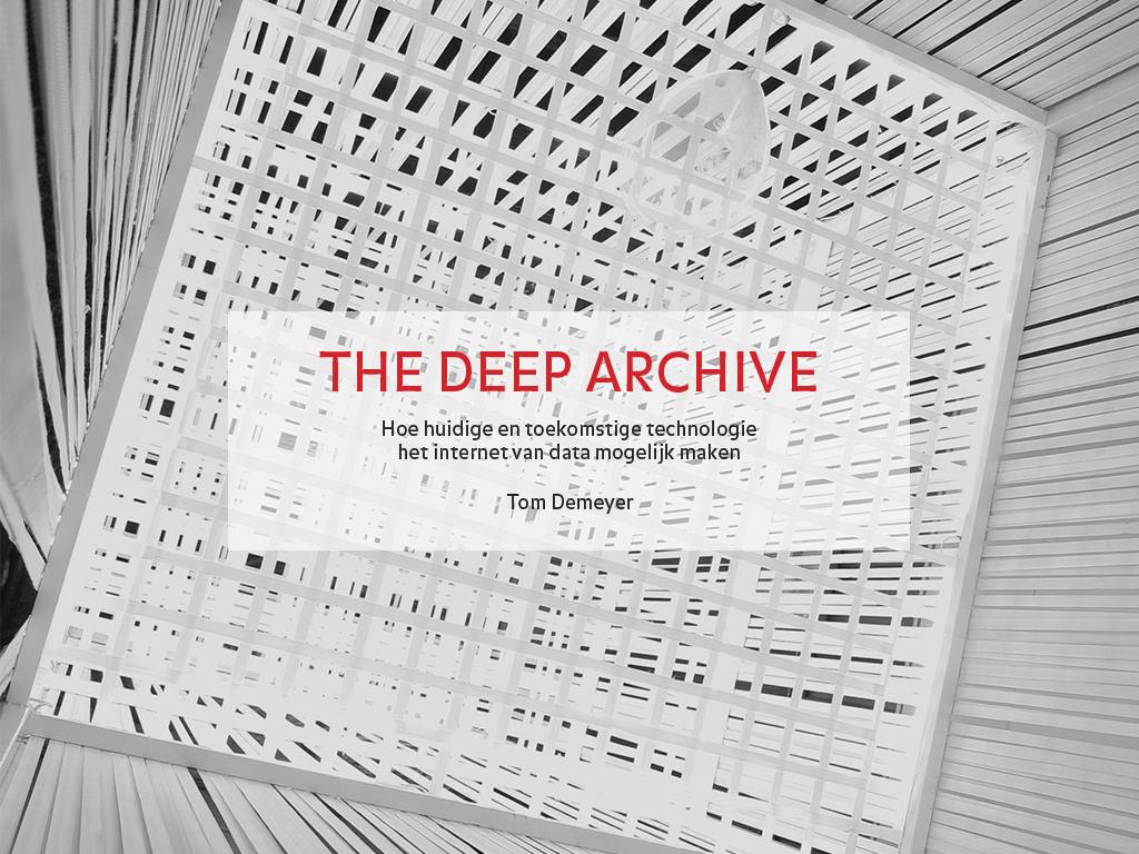 The Deep Archive