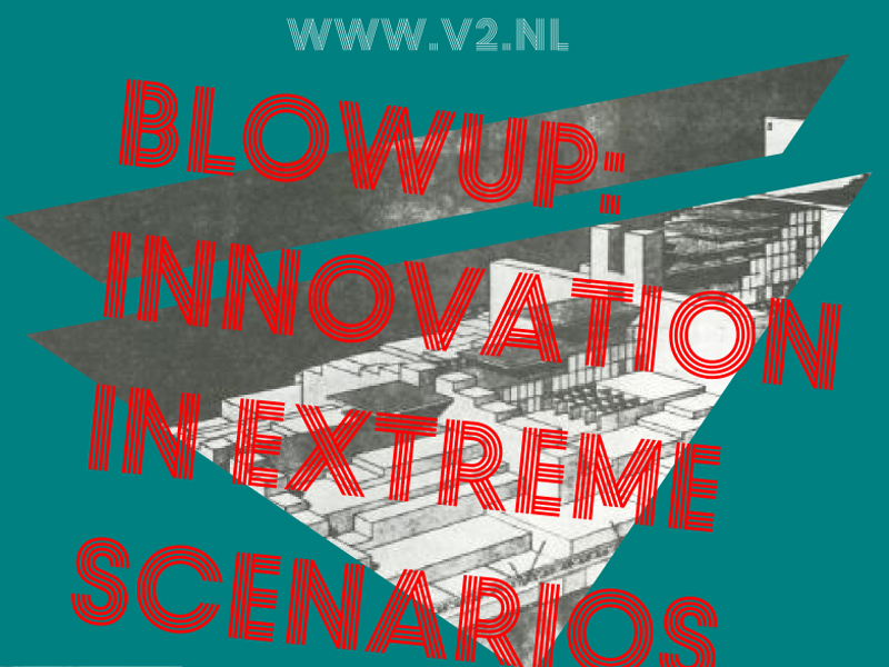 Blowup: Innovation in Extreme Scenarios