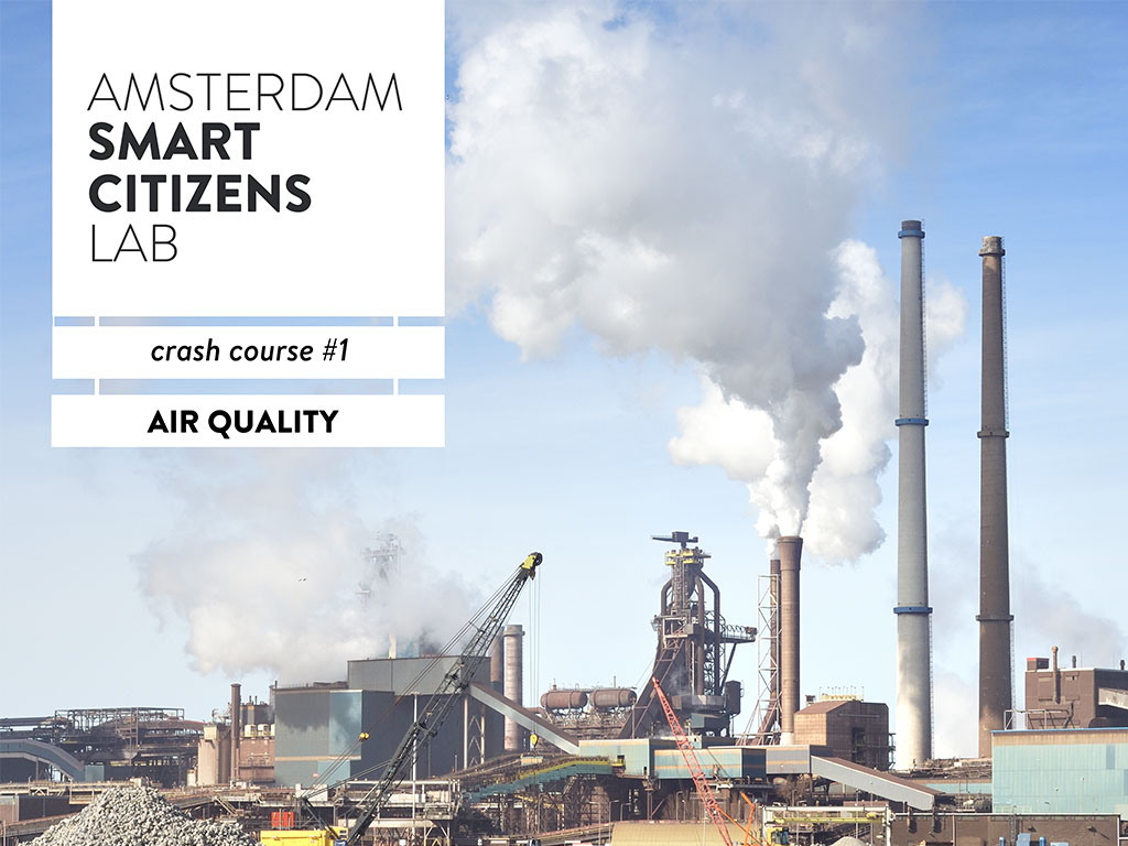 Amsterdam Smart Citizens Lab, Crash Course Air Quality 