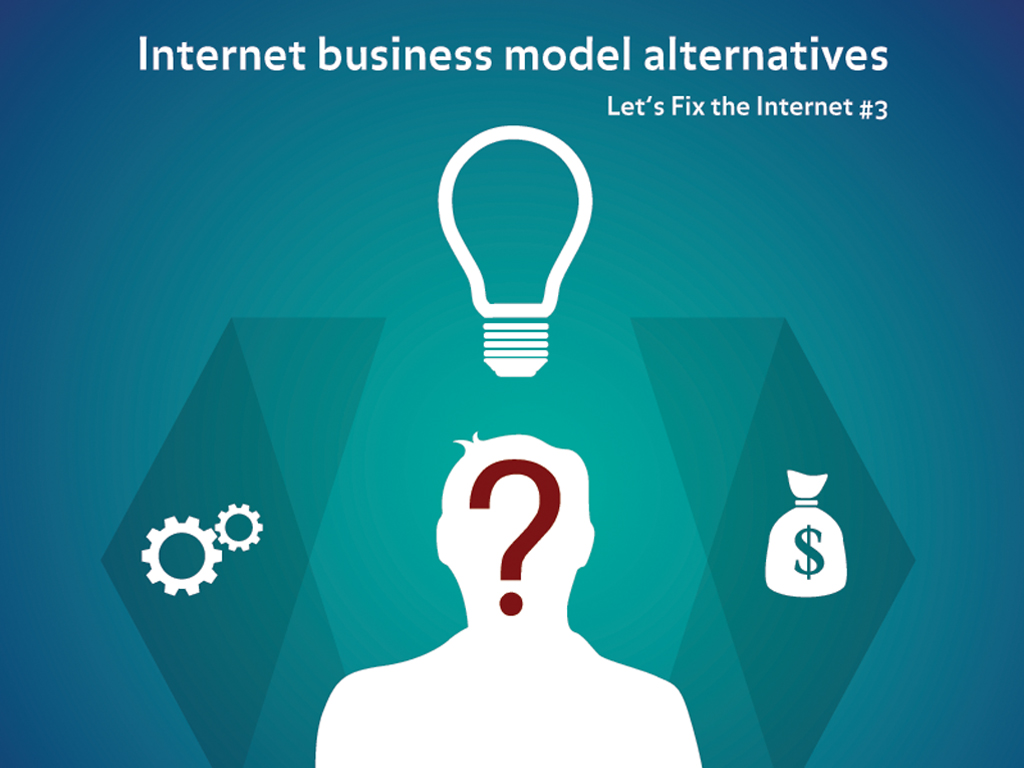 let-s-fix-the-internet-3-the-business-model-alternatives-waag